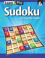 Learn & Play Sudoku for Fourth Grade - Dase, Pamela