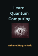 Learn Quantum Computing