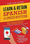 Learn & Retain Spanish with Spaced Repetition: 5,000+ Vocabulary, Grammar, & Audio Pronunciation with Anki