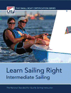 Learn Sailing Right!: Intermediate Sailing