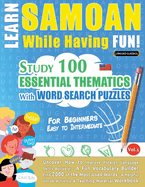 Learn Samoan While Having Fun! - For Beginners: Easy to Intermediate - Study 100 Essential Thematics with Word Search Puzzles - Vol.1