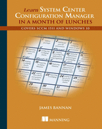 Learn SCCM 2012 in a Month of Lunches