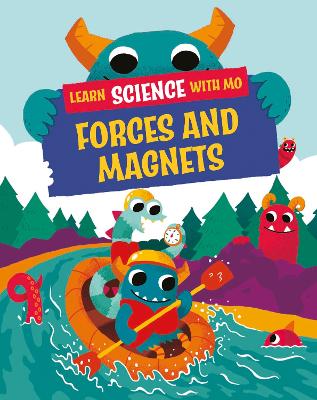 Learn Science with Mo: Forces and Magnets - Mason, Paul
