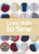 Learn Skills to Sew Like a Professional: Practical Tailoring Methods and Techniques