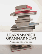 Learn Spanish Grammar Now!