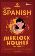 Learn Spanish with Sherlock Holmes A Sign Of Four: A Beginner Weeve