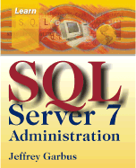 Learn SQL Serv 7 Adminstration