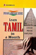 Learn Tamil in a Month: An Easy Method of Learning Tamil Through English without a Teacher