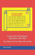 Learn the Vietnamese Alphabet with Mai: H c B ng Ch  Ci Ti ng Vi t v i Mai