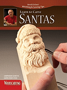 Learn to Carve Santas (Booklet) (Harold Enlow's Whittling & Carving Tips)