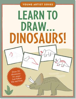 Learn to Draw...Dinosaurs! - Peter Pauper Press, Inc (Creator)