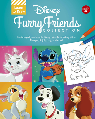 Learn to Draw Disney Furry Friends Collection: Featuring All Your Favorite Disney Animals, Including Stitch, Thumper, Rajah, Lady, and More! - Walter Foster Jr Creative Team