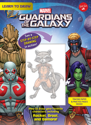 Learn to Draw Marvel Guardians of the Galaxy: How to Draw Your Favorite Characters, Including Rocket, Groot, and Gamora! - Artists, Disney Storybook