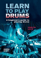 Learn to Play Drums: A Beginner's Guide to Playing Drums