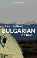 Learn to Read Bulgarian in 5 Days