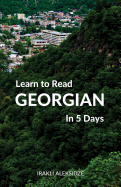 Learn to Read Georgian in 5 Days