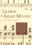 Learn to Read Music: An Introduction to Keys, Chords, Notes, Beats and Everything Else You Need to Know