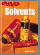 Learn to Say No: Solvents - Royston, Angela