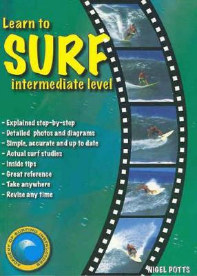Learn to Surf: Intermediate level - Potts, Nigel