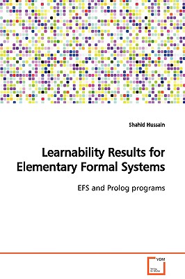 Learnability Results for Elementary Formal Systems - Hussain, Shahid
