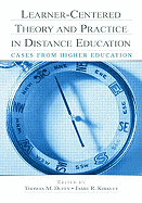 Learner-Centered Theory and Practice in Distance Education: Cases From Higher Education