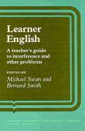 Learner English: A Teacher's Guide to Interference and Other Problems