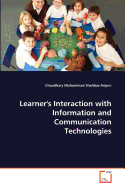 Learner's Interaction with Information and Communication Technologies - Shahbaz Anjum, Chaudhary Muhammad