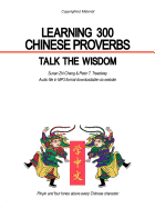 Learning 300 Chinese Proverbs: Talk the Wisdom