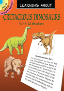 Learning about Cretaceous Dinosaurs