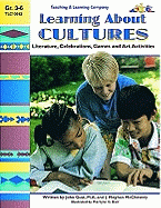 Learning about Cultures: Literature, Celebrations, Games and Art Activities - Gust, John, and McChesney, J Meghan, and Mitchell, Judy (Editor)