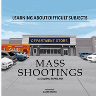Learning About Difficult Subjects: Mass Shootings
