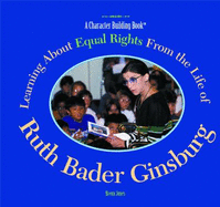 Learning about Equal Rights from the Life of Ruth Bader Ginsburg - Jones, Brenn