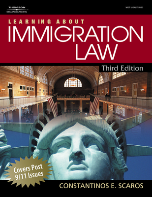 Learning about Immigration Law - Scaros, Constantinos E