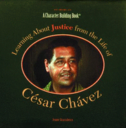 Learning about Justice from the Life of Cesar Chavez