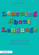 Learning About Language: Activities for the Primary Classroom