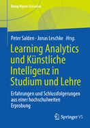 Learning Analytics und Knstliche Intelligenz in Studium und Lehre: Erfahrungen und Schlussfolgerungen aus einer hochschulweiten Erprobung