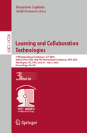 Learning and Collaboration Technologies: 11th International Conference, LCT 2024, Held as Part of the 26th HCI International Conference, HCII 2024, Washington, DC, USA, June 29-July 4, 2024, Proceedings, Part III