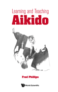 Learning And Teaching Aikido