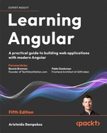 Learning Angular: A practical guide to building web applications with modern Angular