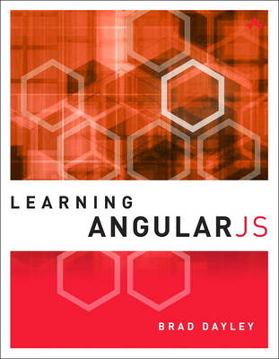 Learning AngularJS - Dayley, Brad