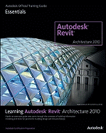 Learning Autodesk Revit Architecture 2010