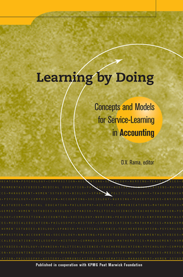 Learning by Doing: Concepts and Models for Service-Learning in Accounting - Rama, D V (Editor)