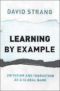 Learning by Example: Imitation and Innovation at a Global Bank