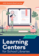 Learning Centers for School Libraries
