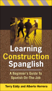 Learning Construction Spanglish: Beginner's Guide to Spanish On-The-Job