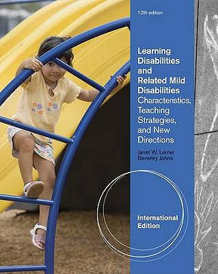 Learning Disabilities and Related Mild Disabilities: Characteristics, Teaching Strategies, and New Directions - Johns, Beverley H., and Lerner, Janet W.