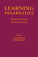 Learning Disabilities: Theoretical and Research Issues