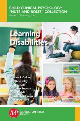 Learning Disabilities - Golden, Charles J, and Lashley, Lisa K