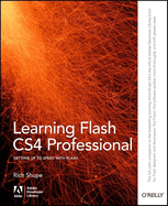 Learning Flash Cs4 Professional: Getting Up to Speed with Flash
