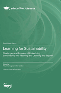 Learning for Sustainability: Challenges and Progress of Embedding Sustainability into Teaching and Learning and Beyond